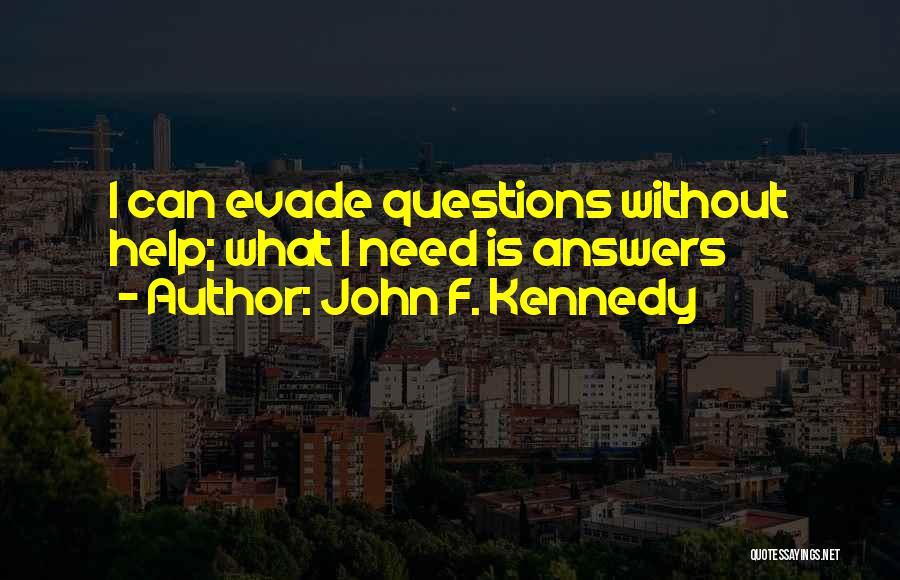 Questions Without Answers Quotes By John F. Kennedy