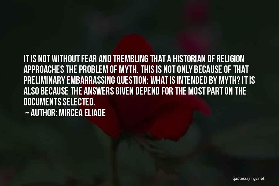 Questions Without Answers Quotes By Mircea Eliade