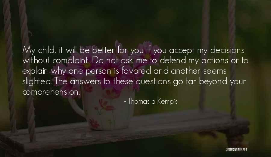 Questions Without Answers Quotes By Thomas A Kempis