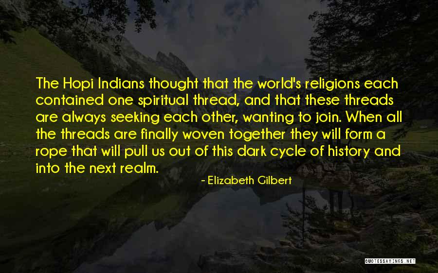 Queta Rodriguez Quotes By Elizabeth Gilbert Queta Rodriguez Quotes By Elizabeth Gilbert