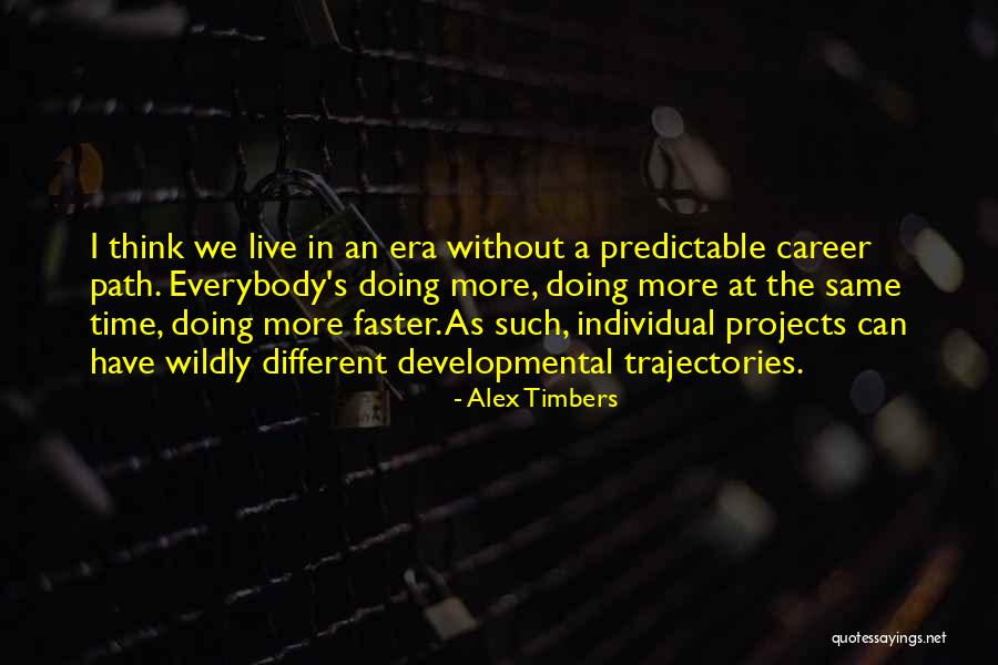 Quetly Quotes By Alex Timbers Quetly Quotes By Alex Timbers