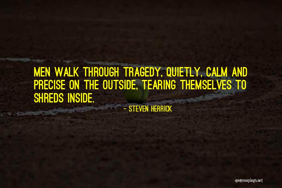 Quetly Quotes By Steven Herrick Quetly Quotes By Steven Herrick