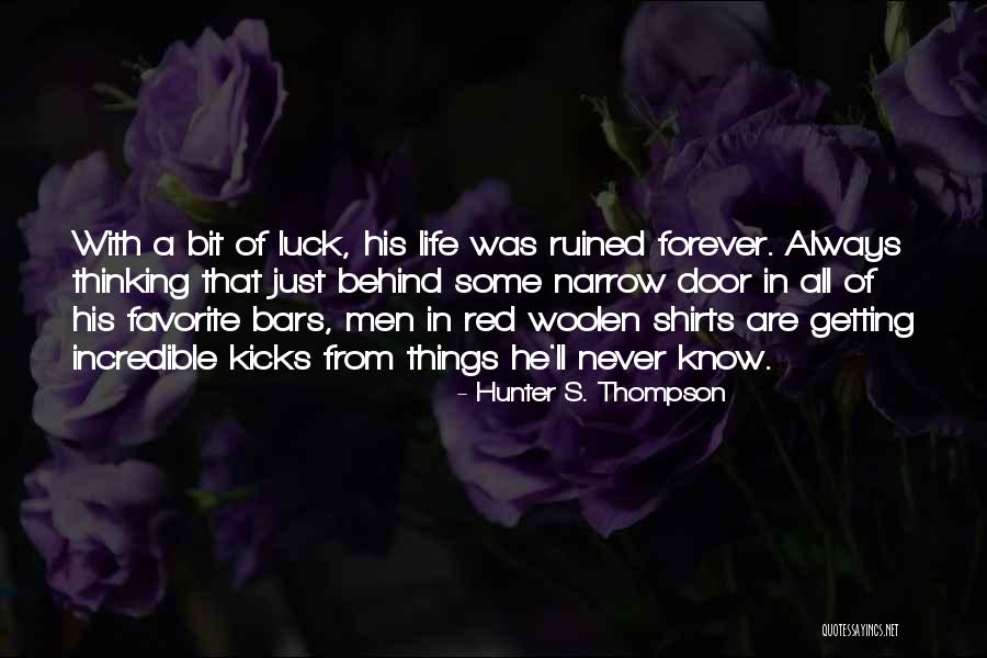 Queuing Theory Quotes By Hunter S. Thompson Queuing Theory Quotes By Hunter S. Thompson