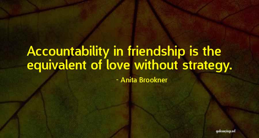 Quevedo Family Alvarinho Quotes By Anita Brookner Quevedo Family Alvarinho Quotes By Anita Brookner