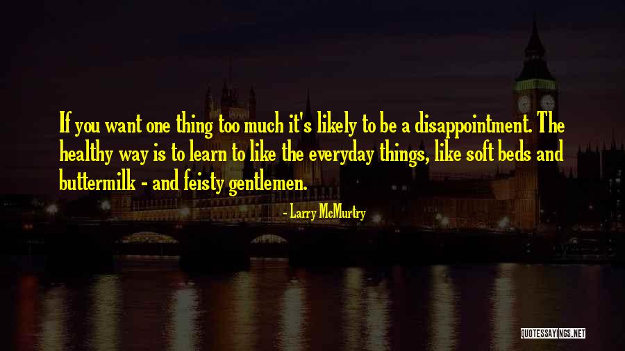 Qui Est Nietzsche Quotes By Larry McMurtry Qui Est Nietzsche Quotes By Larry McMurtry
