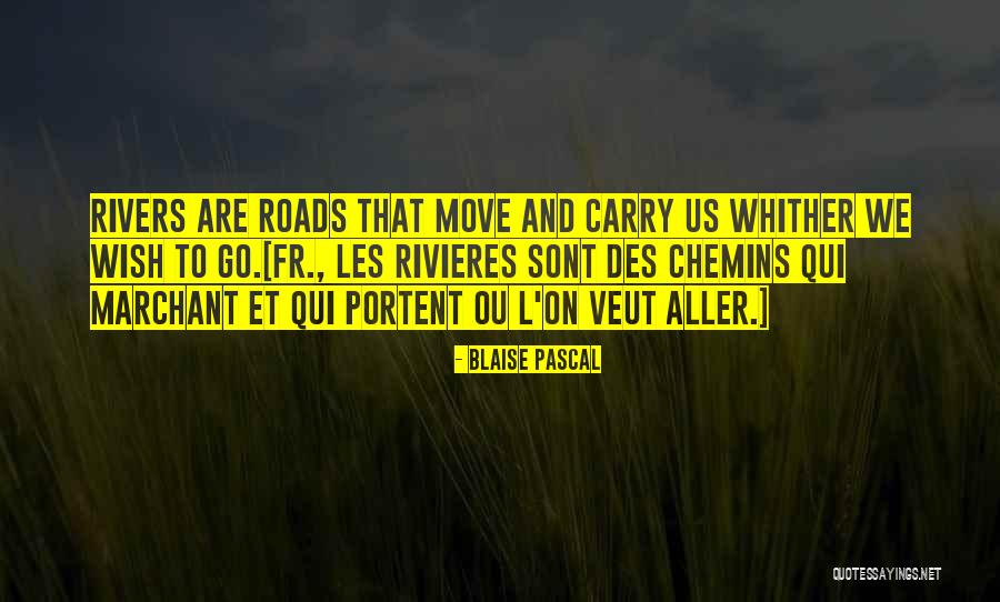 Qui Quotes By Blaise Pascal Qui Quotes By Blaise Pascal