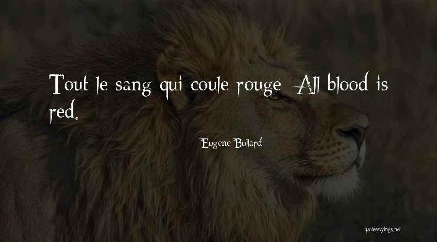 Qui Quotes By Eugene Bullard Qui Quotes By Eugene Bullard