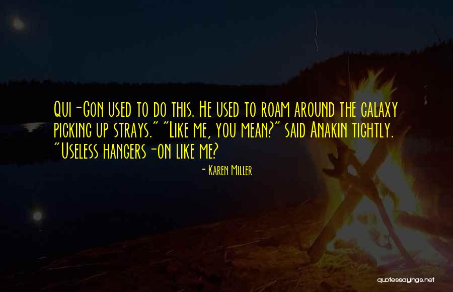 Qui Quotes By Karen Miller Qui Quotes By Karen Miller