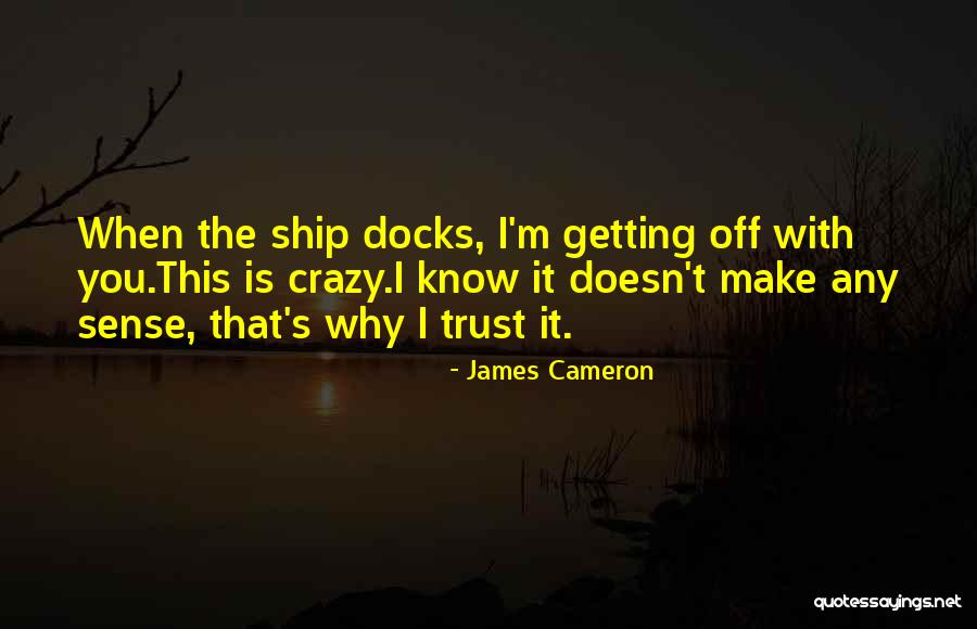 Quia Quotes By James Cameron Quia Quotes By James Cameron