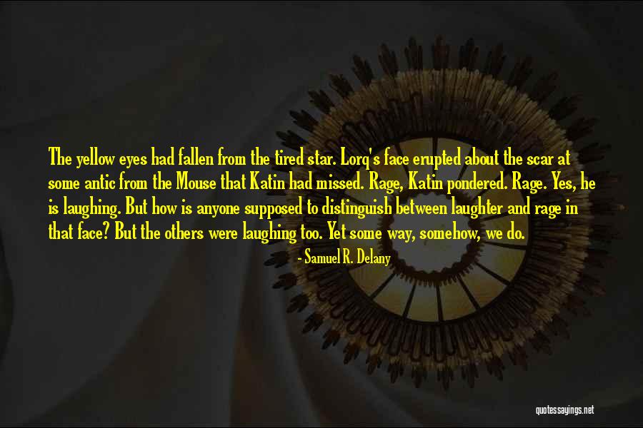 Quichotte Plot Quotes By Samuel R. Delany Quichotte Plot Quotes By Samuel R. Delany