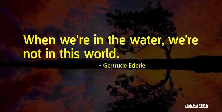 Quicios Significado Quotes By Gertrude Ederle Quicios Significado Quotes By Gertrude Ederle