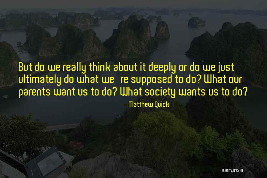 Quick But Quotes By Matthew Quick Quick But Quotes By Matthew Quick