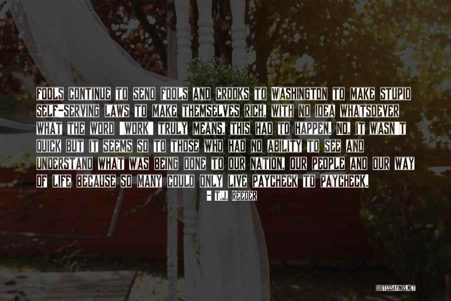 Quick But Quotes By T.J. Reeder Quick But Quotes By T.J. Reeder