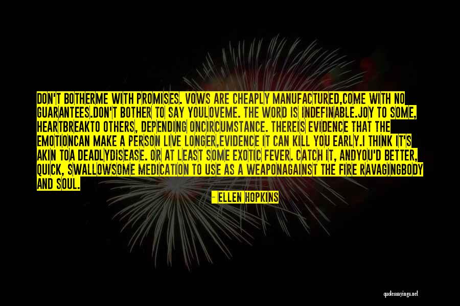 Quick I Love U Quotes By Ellen Hopkins Quick I Love U Quotes By Ellen Hopkins