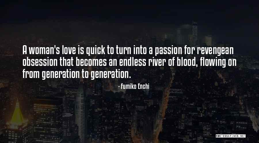 Quick I Love U Quotes By Fumiko Enchi Quick I Love U Quotes By Fumiko Enchi