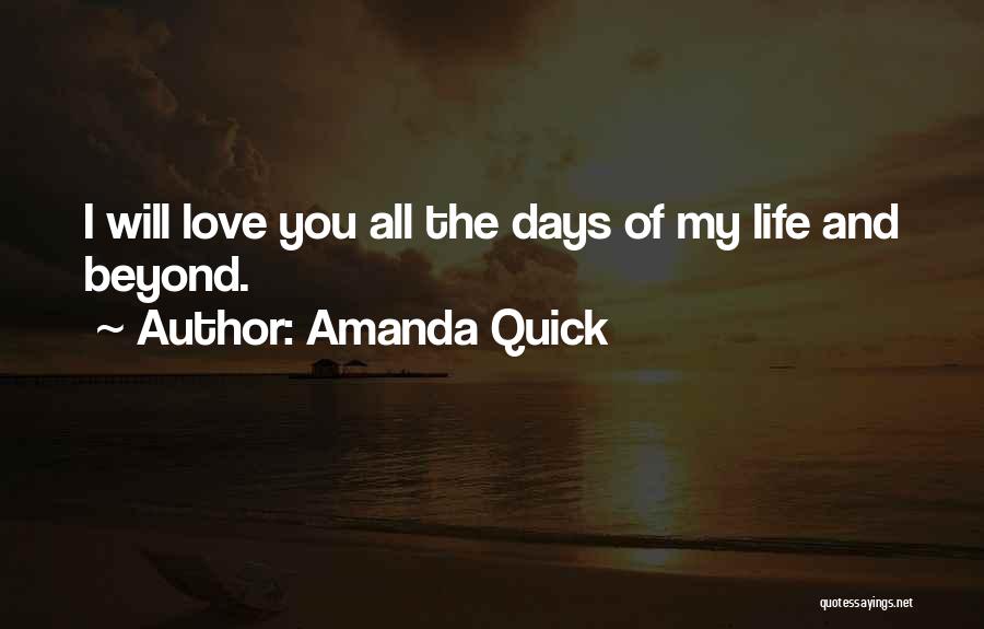 Quick I Love You Quotes By Amanda Quick