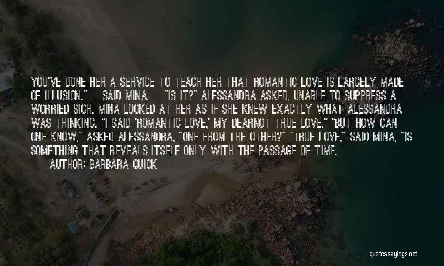 Quick I Love You Quotes By Barbara Quick