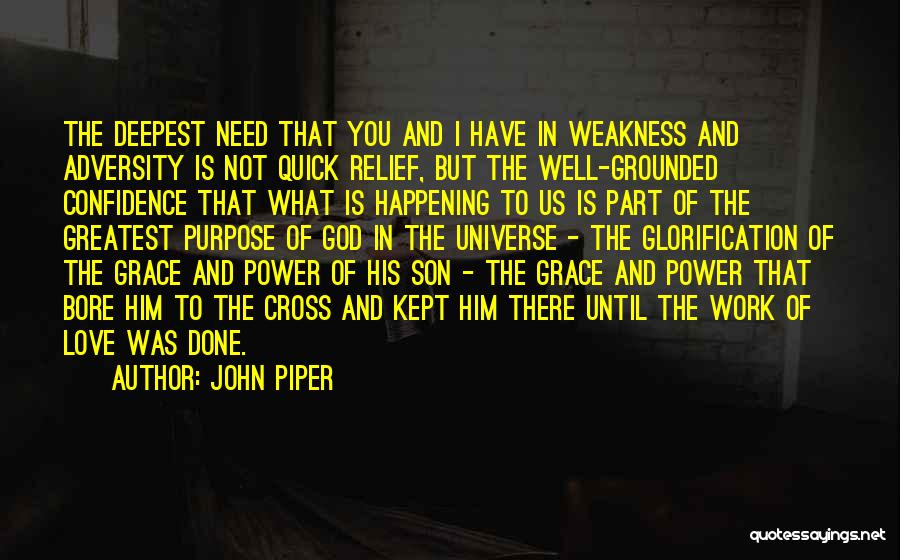 Quick I Love You Quotes By John Piper