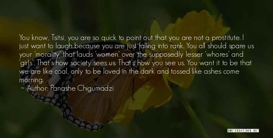 Quick Love Quotes By Panashe Chigumadzi