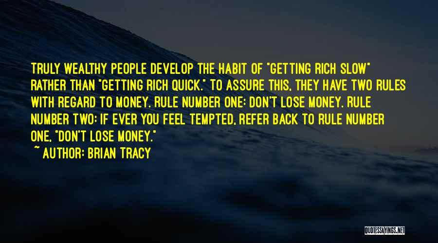 Quick Money Quotes By Brian Tracy