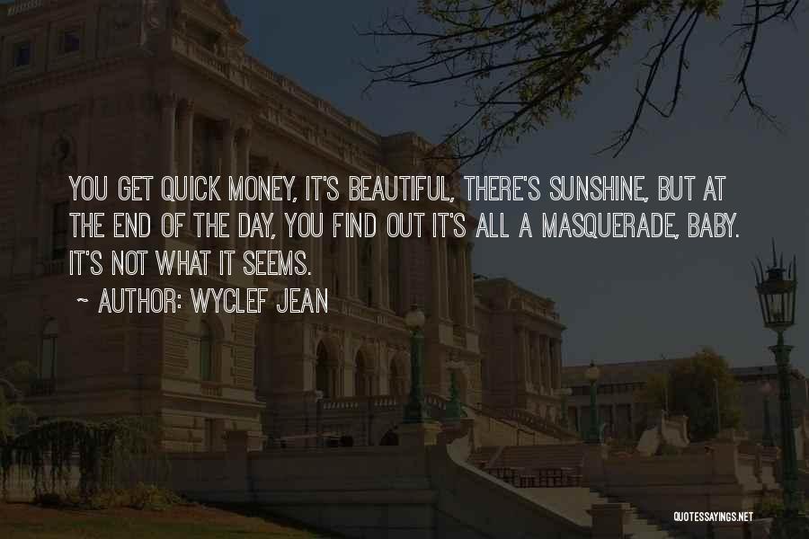 Quick Money Quotes By Wyclef Jean