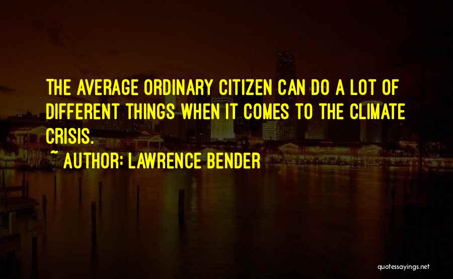 Quick Tank Cycle Quotes By Lawrence Bender
