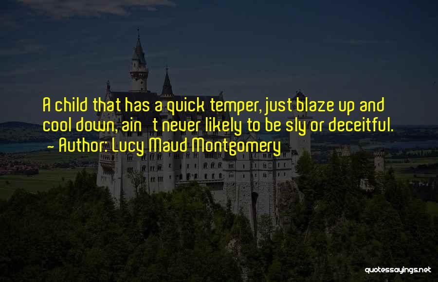 Quick Temper Quotes By Lucy Maud Montgomery