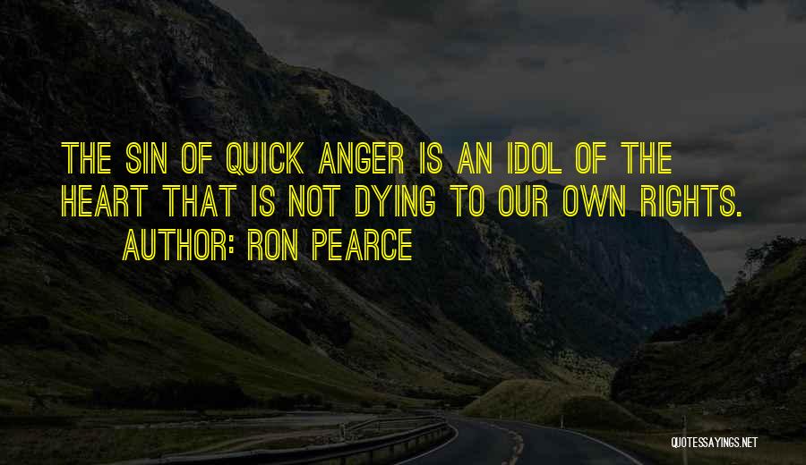 Quick Temper Quotes By Ron Pearce