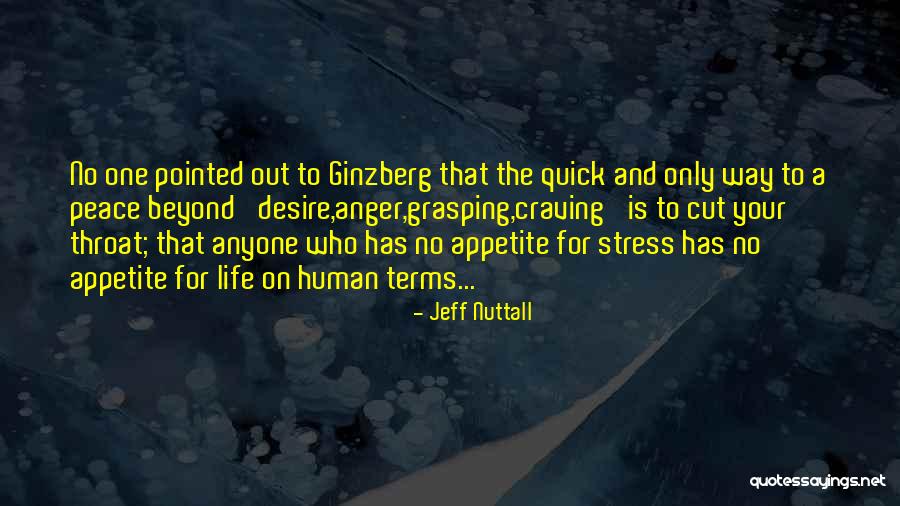 Quick To Anger Quotes By Jeff Nuttall