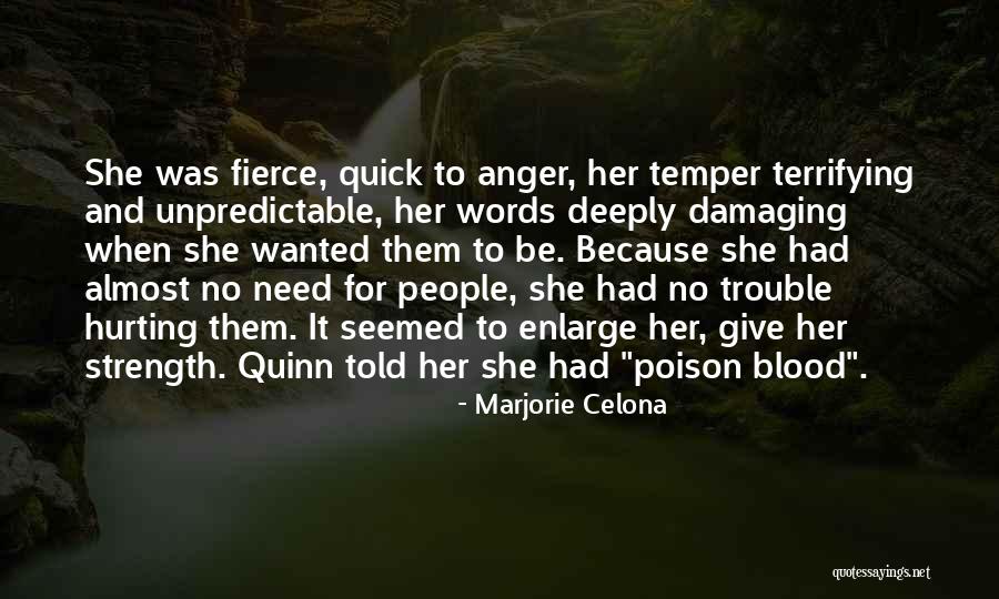 Quick To Anger Quotes By Marjorie Celona