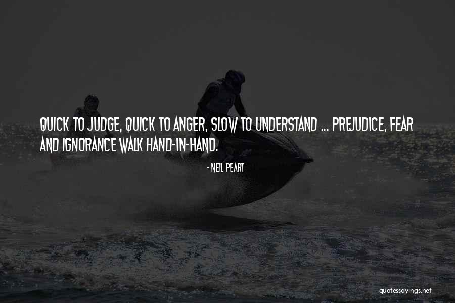 Quick To Anger Quotes By Neil Peart