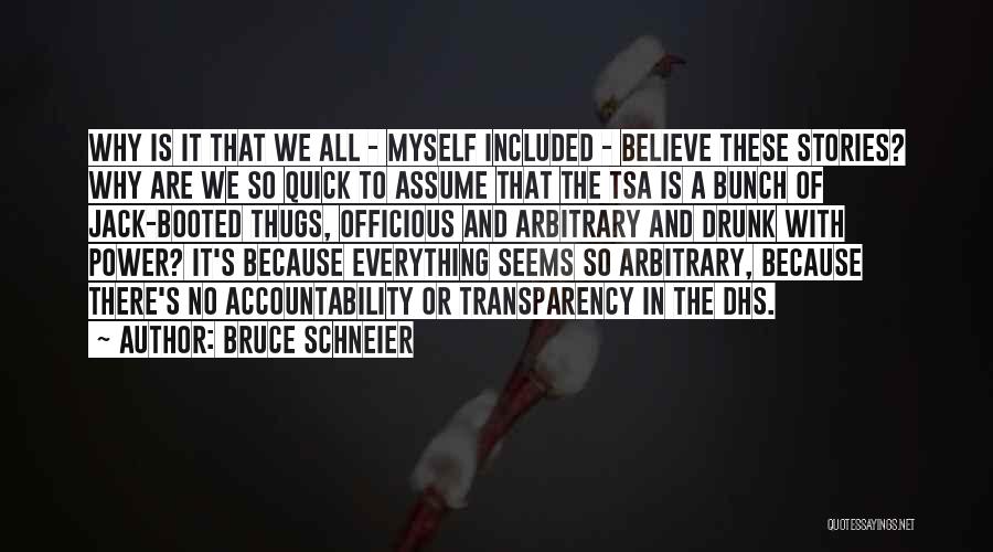 Quick To Assume Quotes By Bruce Schneier