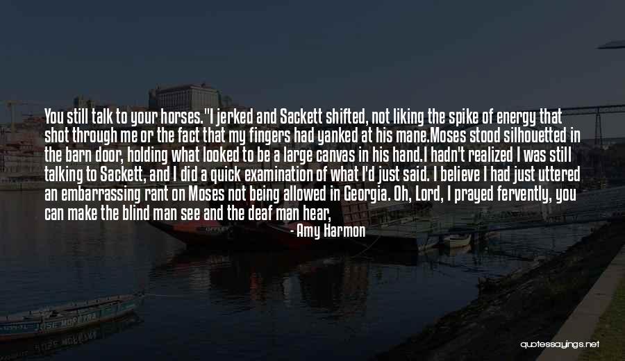 Quick To Hear Quotes By Amy Harmon Quick To Hear Quotes By Amy Harmon