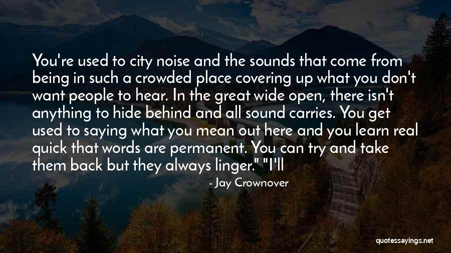 Quick To Hear Quotes By Jay Crownover Quick To Hear Quotes By Jay Crownover