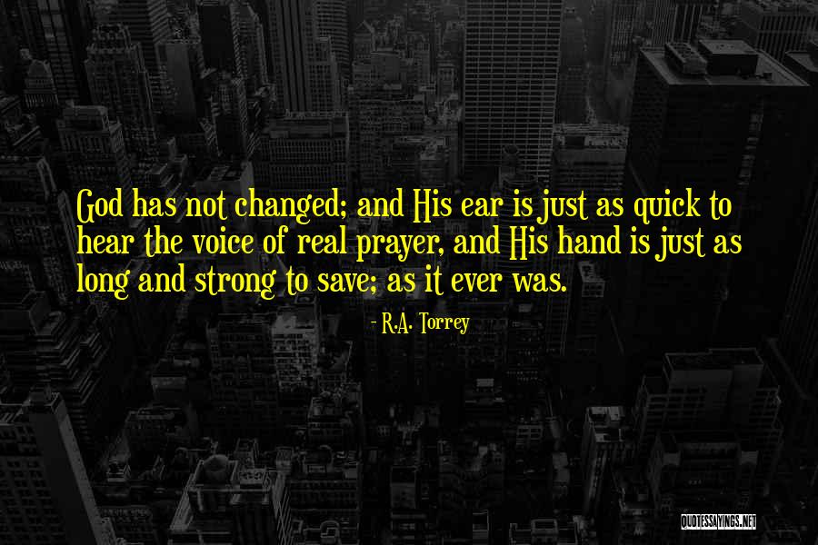Quick To Hear Quotes By R.A. Torrey Quick To Hear Quotes By R.A. Torrey