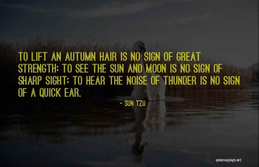 Quick To Hear Quotes By Sun Tzu Quick To Hear Quotes By Sun Tzu