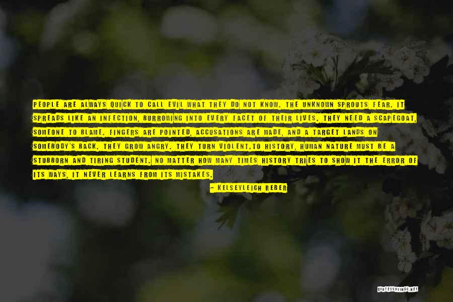 Quick To Learn Quotes By Kelseyleigh Reber Quick To Learn Quotes By Kelseyleigh Reber