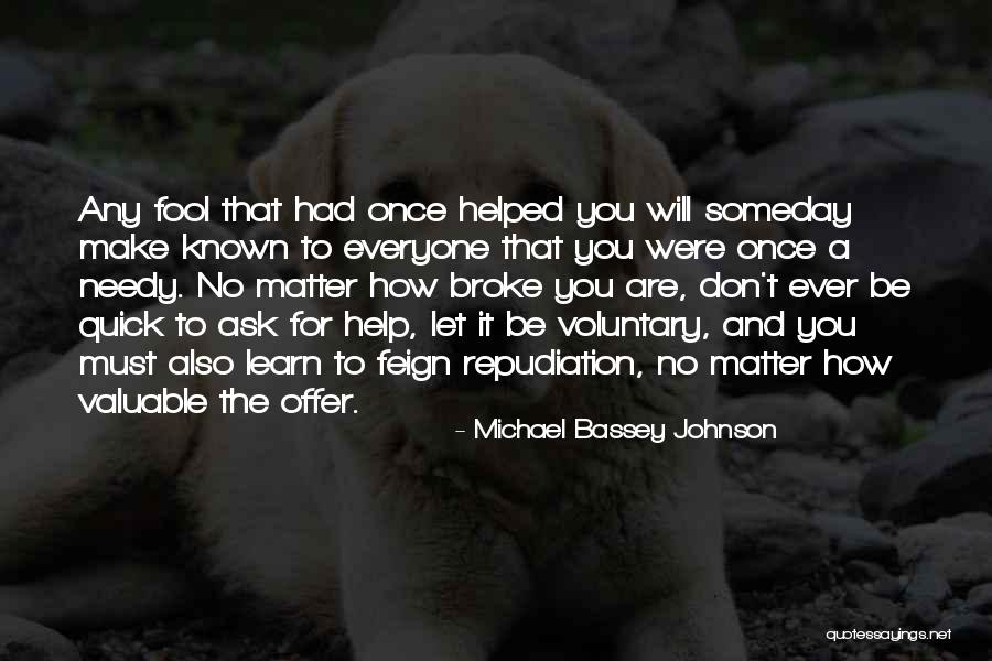 Quick To Learn Quotes By Michael Bassey Johnson Quick To Learn Quotes By Michael Bassey Johnson