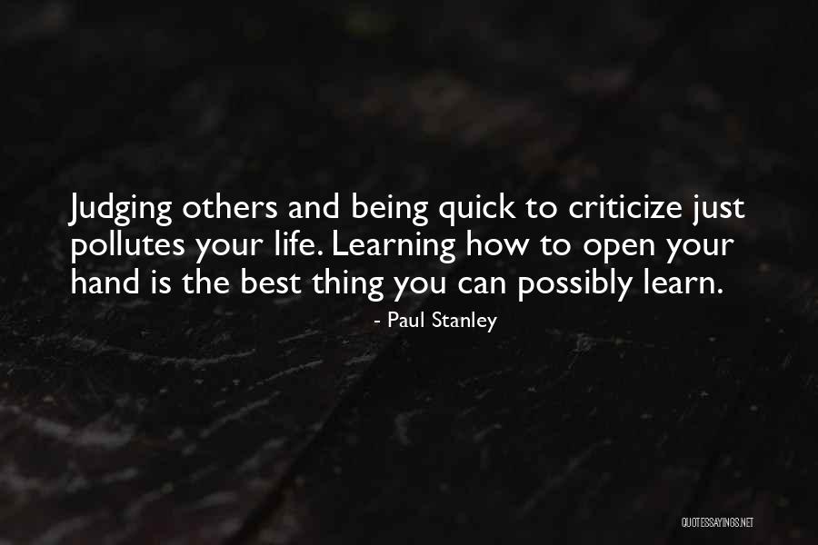 Quick To Learn Quotes By Paul Stanley Quick To Learn Quotes By Paul Stanley