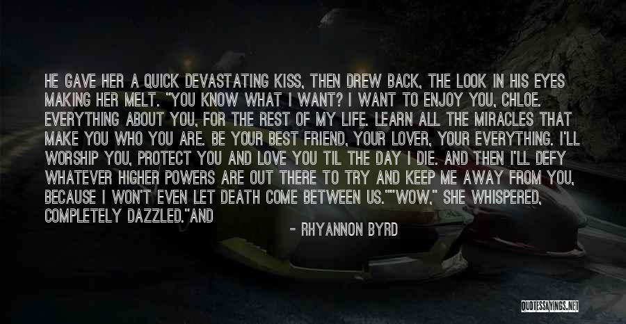 Quick To Learn Quotes By Rhyannon Byrd Quick To Learn Quotes By Rhyannon Byrd