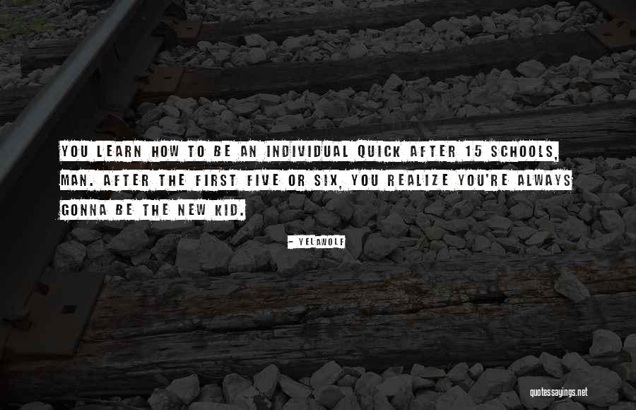 Quick To Learn Quotes By Yelawolf Quick To Learn Quotes By Yelawolf