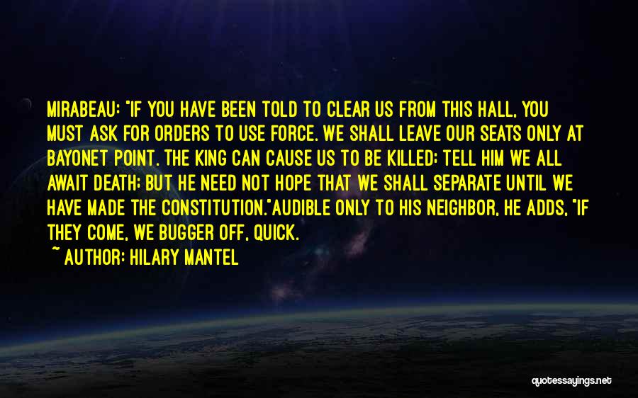 Quick To Leave Quotes By Hilary Mantel