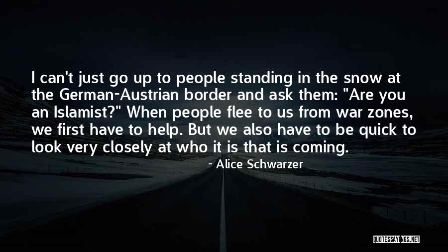 Quick To Look Quotes By Alice Schwarzer Quick To Look Quotes By Alice Schwarzer