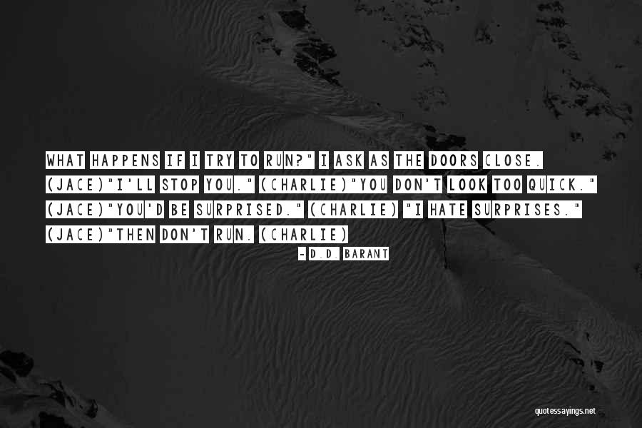 Quick To Look Quotes By D.D. Barant Quick To Look Quotes By D.D. Barant