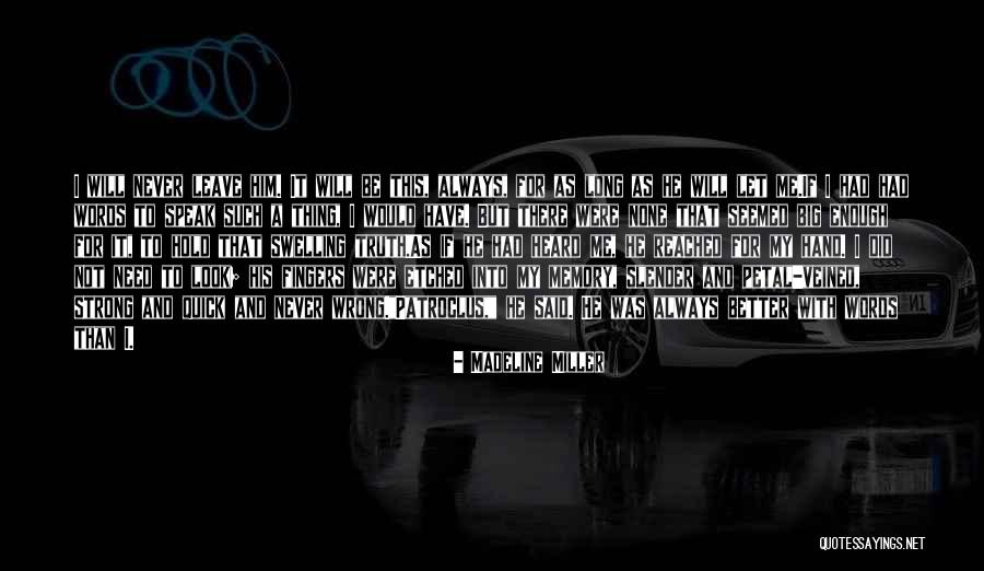 Quick To Look Quotes By Madeline Miller Quick To Look Quotes By Madeline Miller