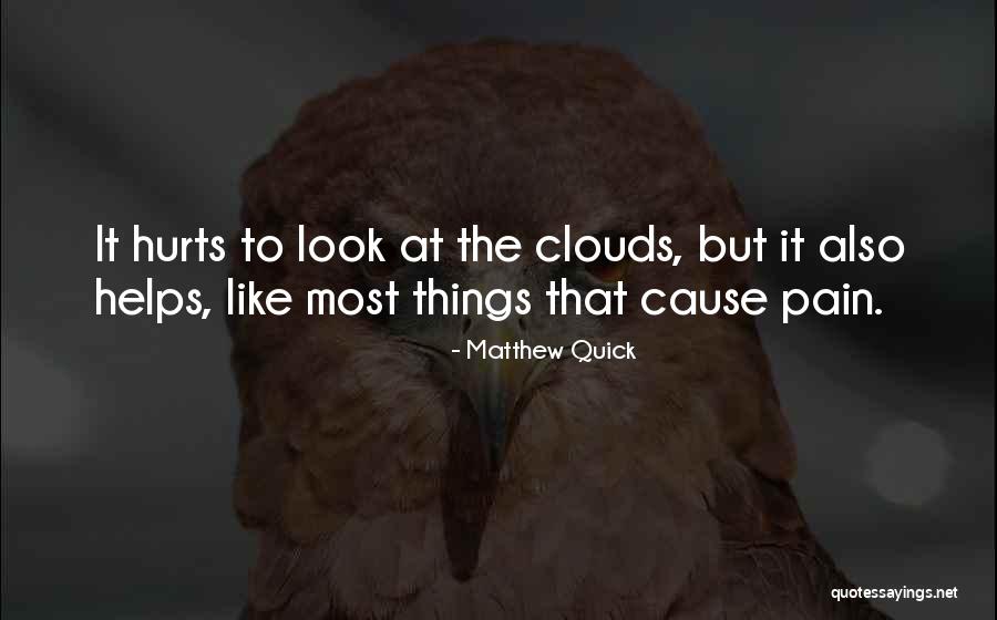Quick To Look Quotes By Matthew Quick Quick To Look Quotes By Matthew Quick