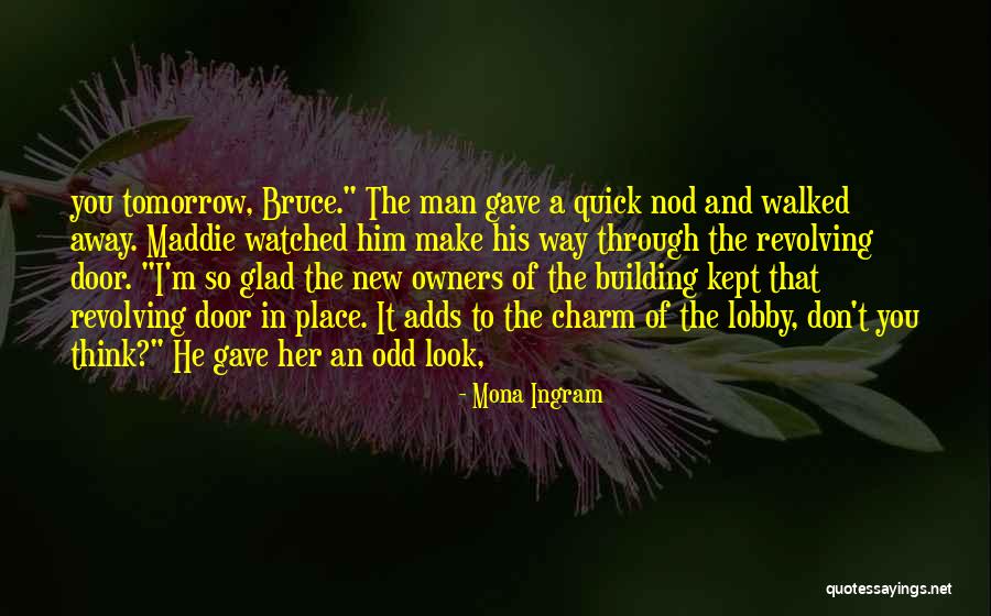 Quick To Look Quotes By Mona Ingram Quick To Look Quotes By Mona Ingram