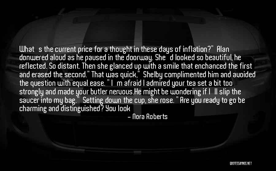 Quick To Look Quotes By Nora Roberts Quick To Look Quotes By Nora Roberts
