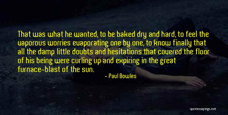 Quick Ways To Remember Quotes By Paul Bowles Quick Ways To Remember Quotes By Paul Bowles