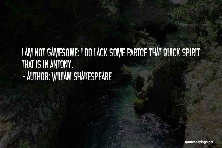 Quick Wit Quotes By William Shakespeare